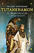 Tutankhamon. Il fanciullo