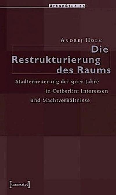 Die Restrukturierung des Raumes