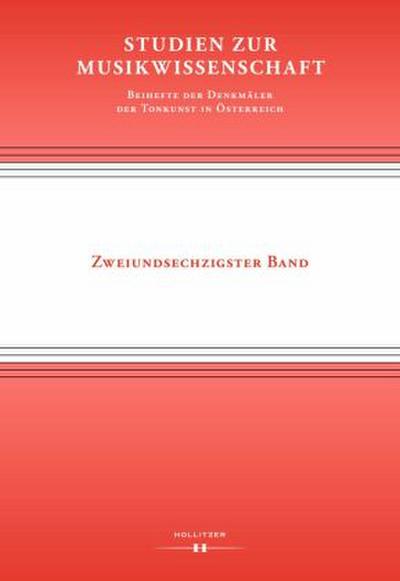 Studien zur Musikwissenschaft - Beihefte der Denkmäler der Tonkunst in Österreich. Band 62