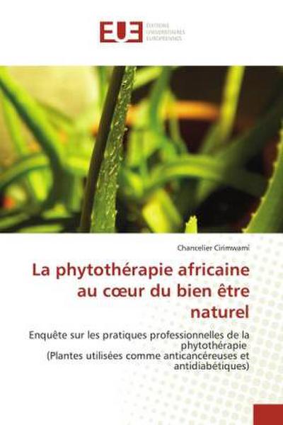 La phytothérapie africaine au c¿ur du bien être naturel
