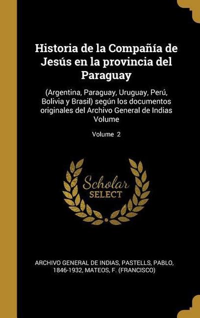 Historia de la Compañía de Jesús en la provincia del Paraguay
