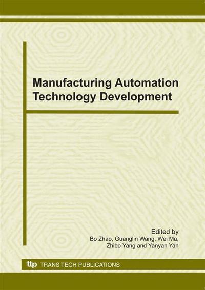 Manufacturing Automation Technology Development