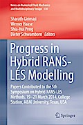 Progress in Hybrid RANS-LES Modelling