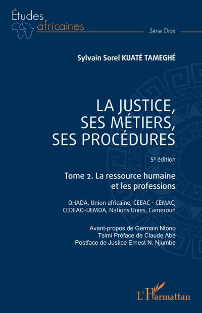 La justice, ses métiers, ses procédures  - 5è édition