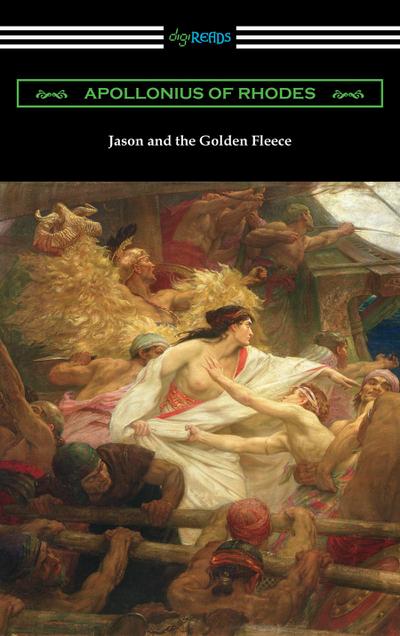 Jason and the Golden Fleece: The Argonautica