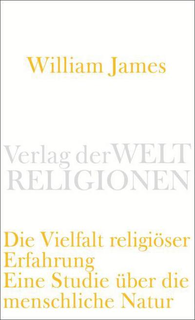 Die Vielfalt religiöser Erfahrung