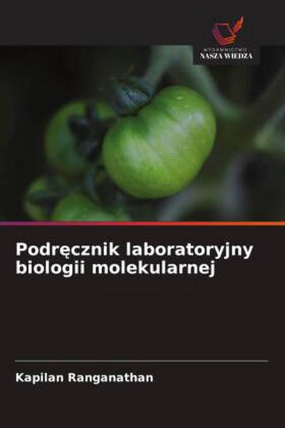 Podr¿cznik laboratoryjny biologii molekularnej