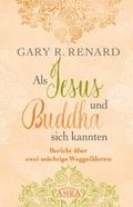 Als Jesus und Buddha sich kannten