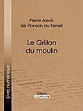 Le Grillon du moulin