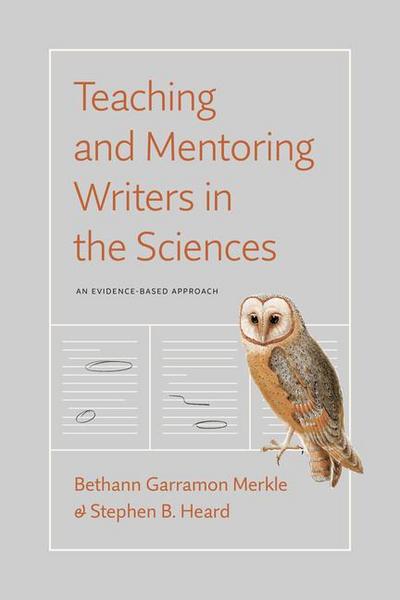Teaching and Mentoring Writers in the Sciences