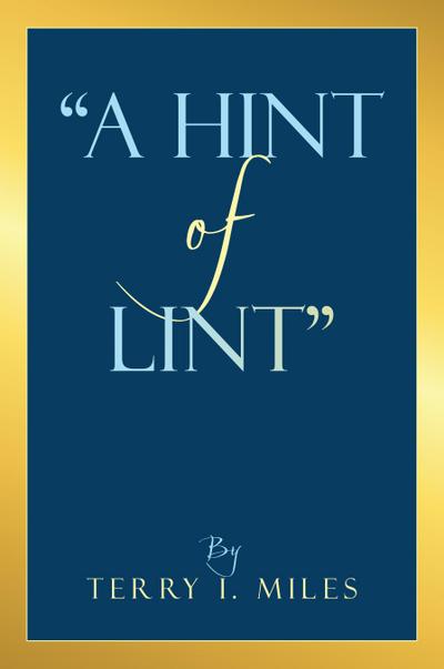 "A Hint of Lint"