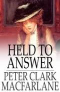 Held to Answer