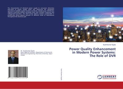 Power Quality Enhancement in Modern Power Systems: The Role of DVR