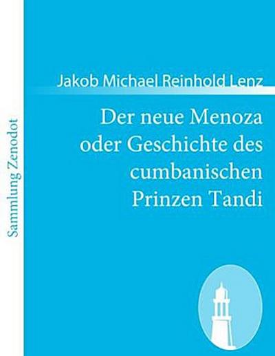 Der neue Menoza oder Geschichte des cumbanischen Prinzen Tandi