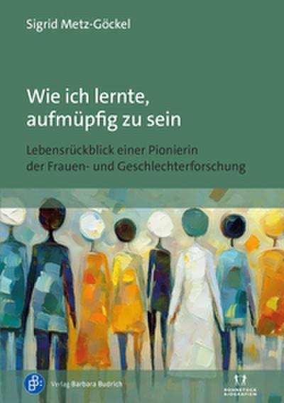 Wie ich lernte aufmüpfig zu sein