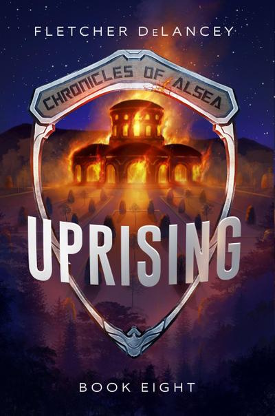 Uprising (Chronicles of Alsea, #8)