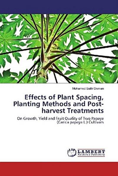 Effects of Plant Spacing, Planting Methods and Post-harvest Treatments