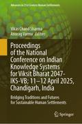 Proceedings of the National Conference on Indian Knowledge Systems for Viksit Bharat 2047-IKS-VB; 11–12 April 2025, Chandigarh, India