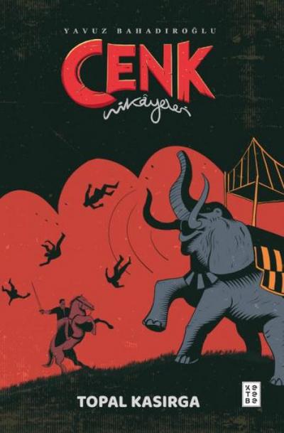 Cenk Hikayeleri;Topal Kasirga