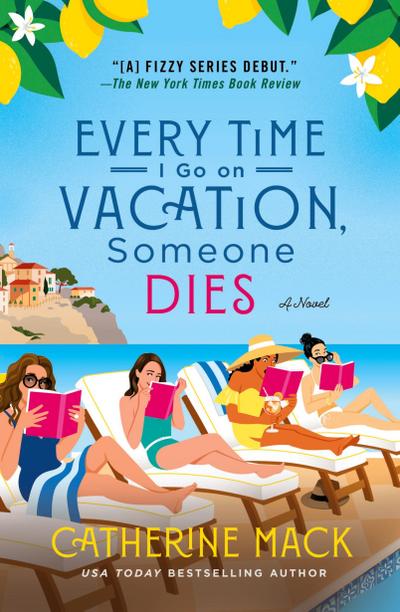 Every Time I Go on Vacation, Someone Dies