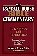 The Randall House Bible Commentary: 1,2,3 John and Revelation