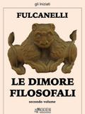 Le dimore filosofali - secondo volume