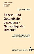 Fitness- und Gesundheitsbewegung – Neuauflage der Diätetik?