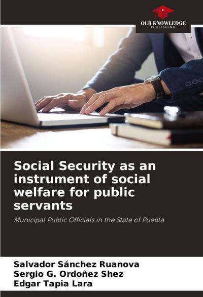 Social Security as an instrument of social welfare for public servants