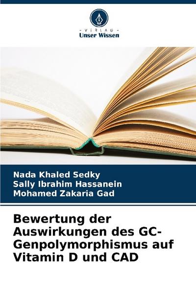 Bewertung der Auswirkungen des GC-Genpolymorphismus auf Vitamin D und CAD