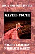 Wasted Youth
