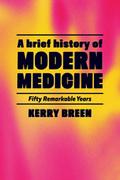 A Short History of Modern Internal Medicine