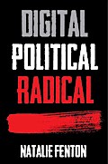 Digital, Political, Radical