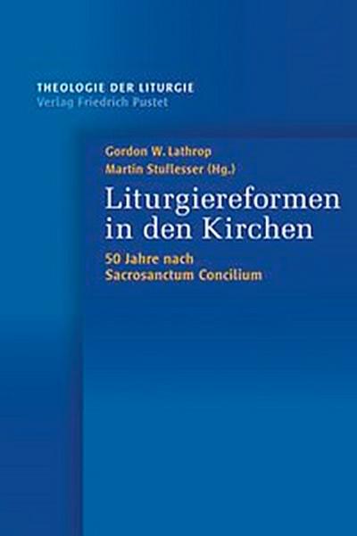 Liturgiereformen in den Kirchen