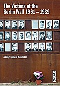 The Victims at the Berlin Wall 1961-1989