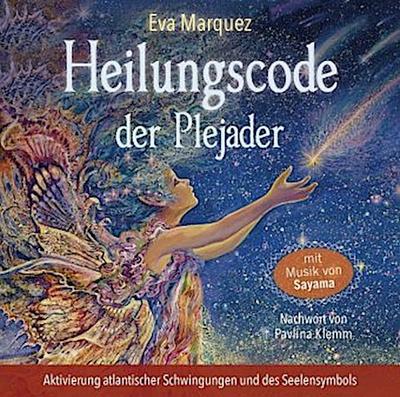 Heilungscode der Plejader [Übungs-CD 1]