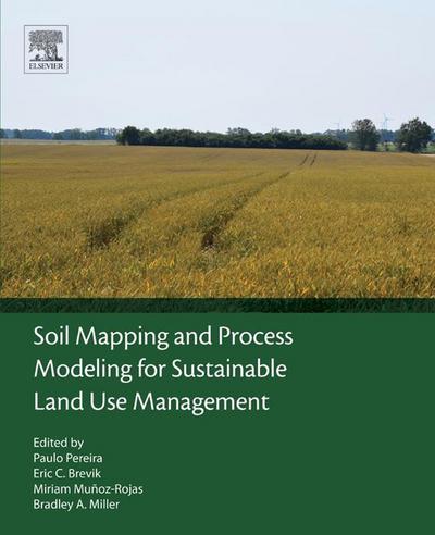 Soil Mapping and Process Modeling for Sustainable Land Use Management