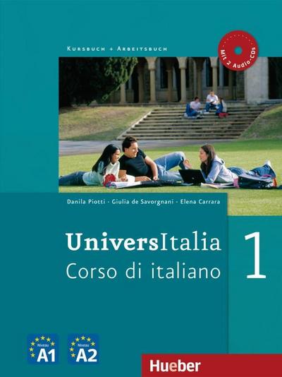 UniversItalia 1: Corso di italiano / Kurs- und Arbeitsbuch mit 2 Audio-CDs