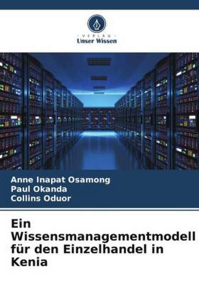 Ein Wissensmanagementmodell für den Einzelhandel in Kenia