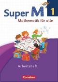 Super M - Mathematik für alle - Westliche Bundesländer - Neubearbeitung - 1. Schuljahr