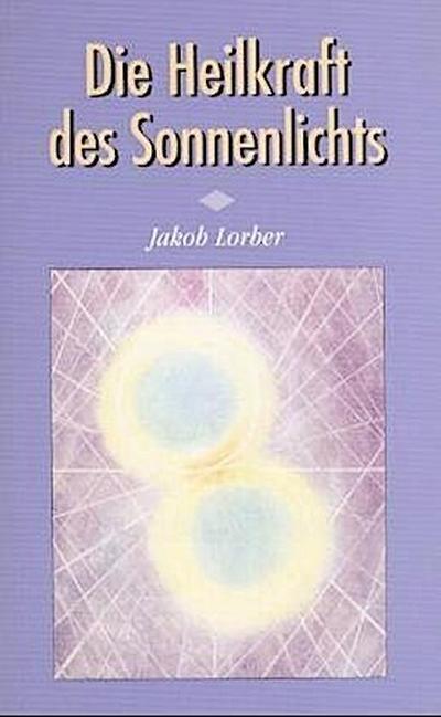 Die Heilkraft des Sonnenlichtes