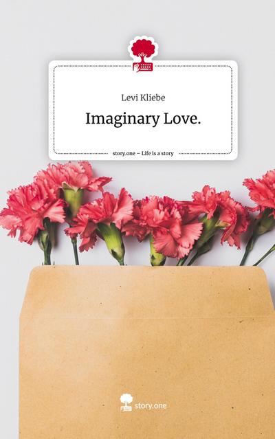 Imaginary Love.. Life is a Story - story.one