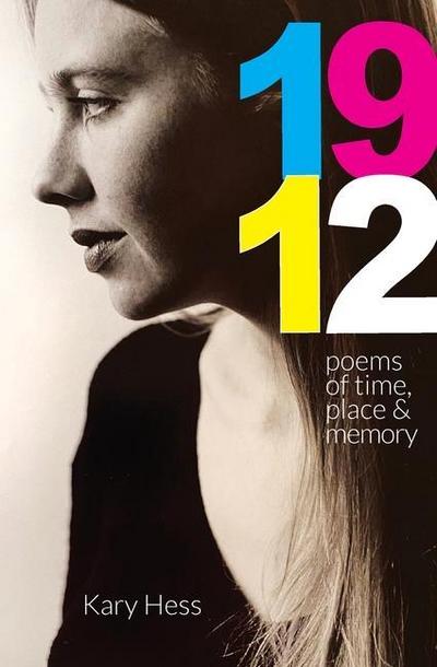 1912: Poems of Time, Place & Memory