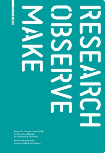Research - Observe - Make