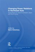 Changing Power Relations in Northeast Asia
