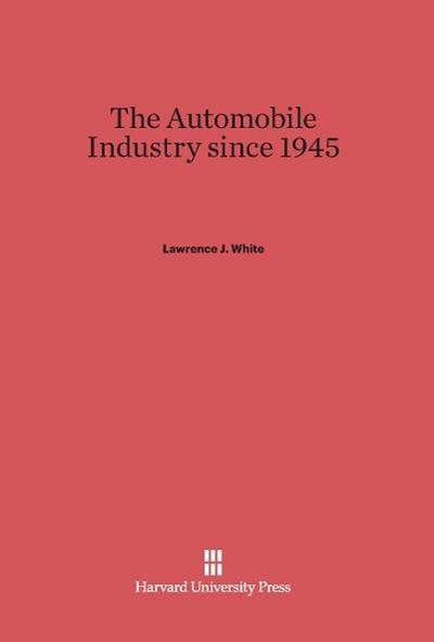 The Automobile Industry since 1945