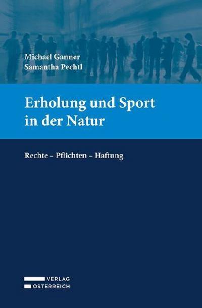 Ganner, M: Erholung und Sport in der Natur