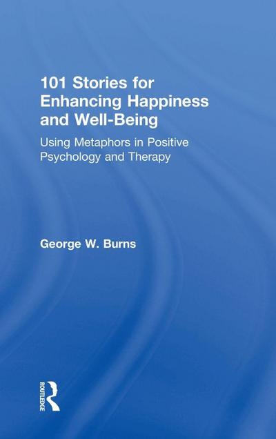 101 Stories for Enhancing Happiness and Well-Being