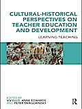 Cultural-Historical Perspectives on Teacher Education and Development