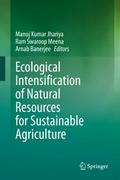 Ecological Intensification of Natural Resources for Sustainable Agriculture