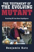 The Testament of the Evolving Mutant